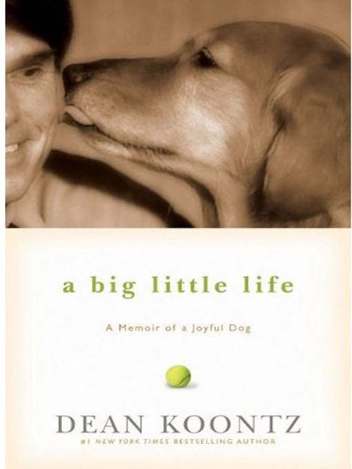Title details for A Big Little Life by Dean Koontz - Wait list